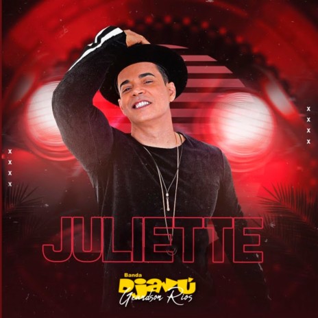 Juliette ft. Geandson Rios | Boomplay Music