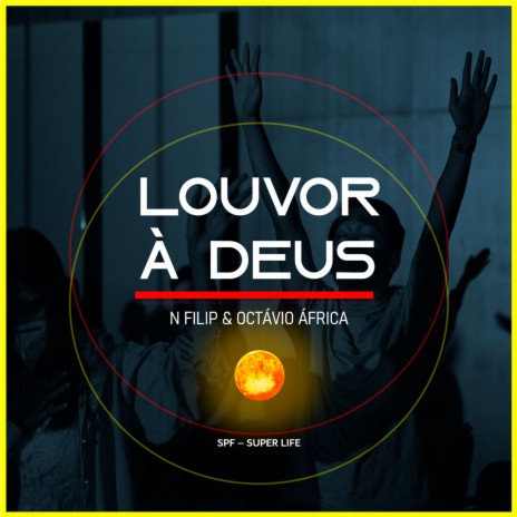 Louvor à Deus ft. Octavio África | Boomplay Music