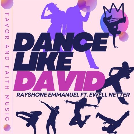 DANCE LIKE DAVID ft. Ewell Netter | Boomplay Music