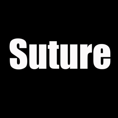 Suture | Boomplay Music