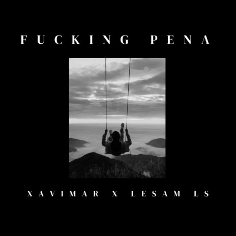 Fucking Pena ft. Lesam LS