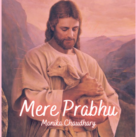 Mere Prabhu | Boomplay Music