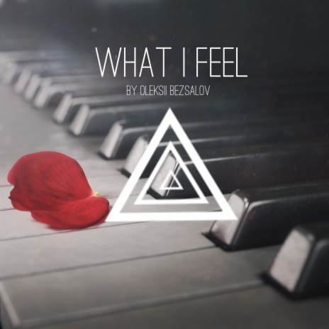 What I feel ft. Piano Moods SoundPlusUA