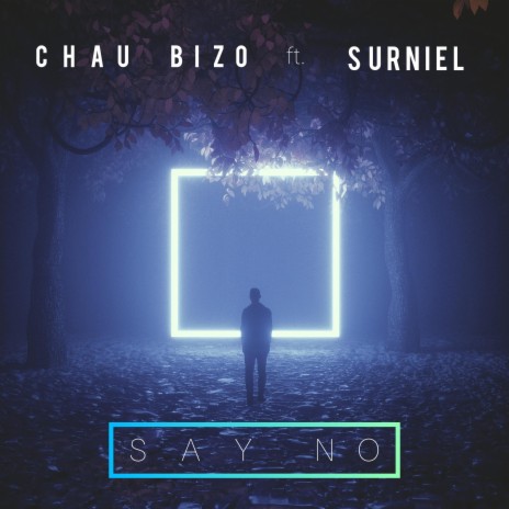 Say No (feat. Surniel)