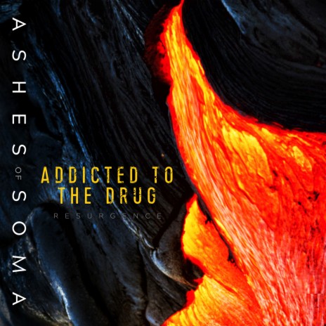 Addicted to the Drug | Boomplay Music