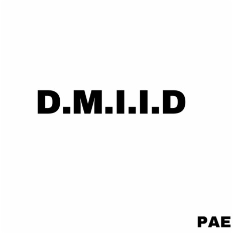 D.M.I.I.D | Boomplay Music