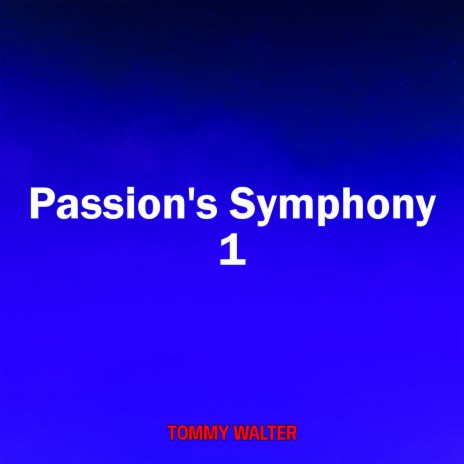 Passion's Symphony 1 | Boomplay Music