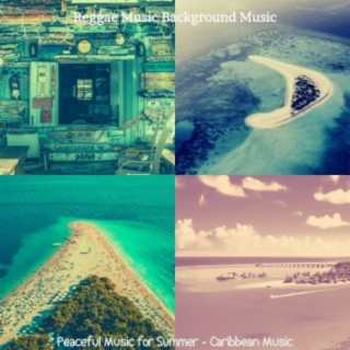 Peaceful Music for Summer - Caribbean Music