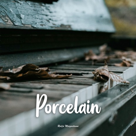 Porcelain | Boomplay Music
