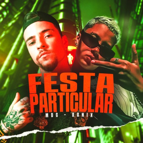 Festa Particular ft. Danix Azarias | Boomplay Music