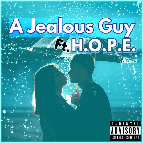 A Jealous Guy ft. H.O.P.E | Boomplay Music
