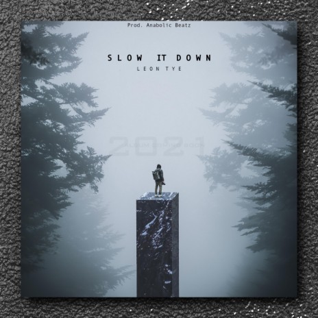 Slow It Down | Boomplay Music