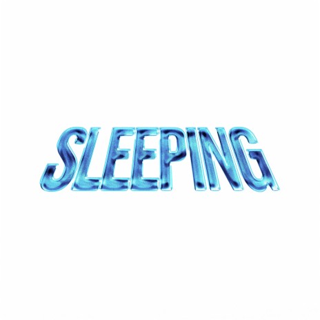 Sleeping | Boomplay Music