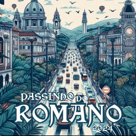 Passinho do Romano 2024 | Boomplay Music
