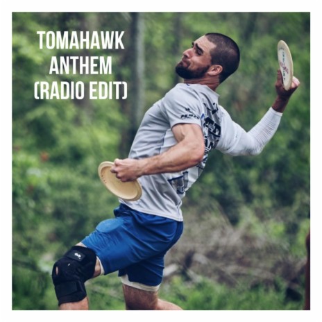 Tomahawk Anthem (Radio Edit) | Boomplay Music