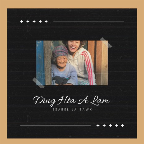 Ding Hta A Lam | Boomplay Music