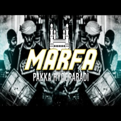 Marfa Pakka Hyderabadi