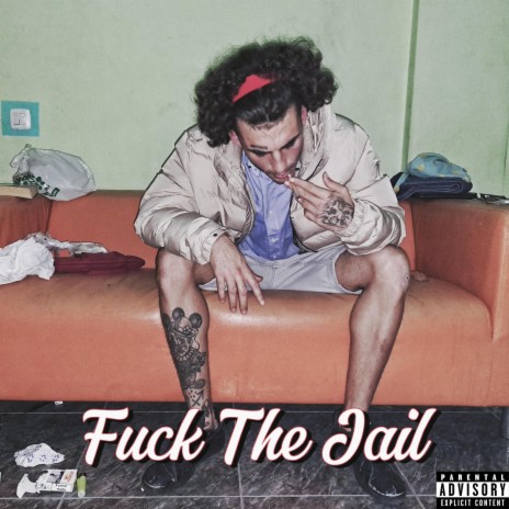 F#ck The Jail | Boomplay Music