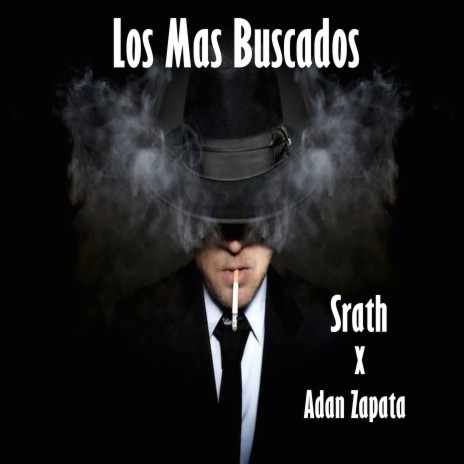 Los Mas Buscado ft. Adan Zapata | Boomplay Music