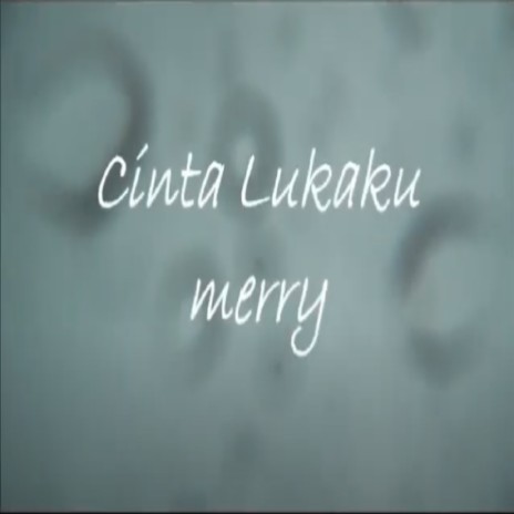 Cinta Lukaku | Boomplay Music