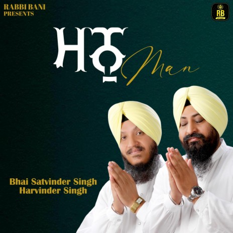 Man ft. Bhai Satvinder Singh Ji | Boomplay Music