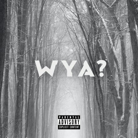 WYA? | Boomplay Music