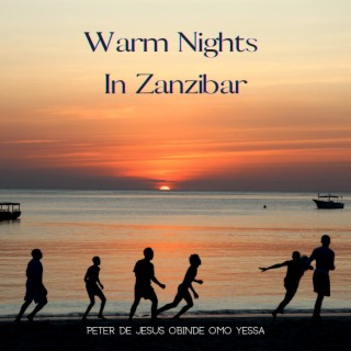 Warm Nights in Zanzibar