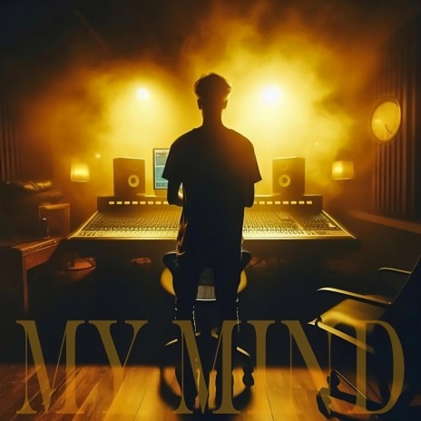 My Mind | Boomplay Music