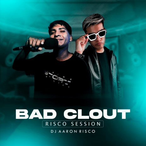 Bad Clout Rics Session #1 ft. Bad Clout | Boomplay Music