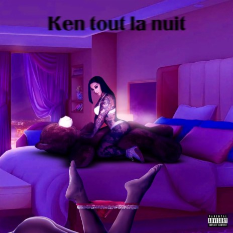 Ken toute la nuit ft. Loz Z | Boomplay Music