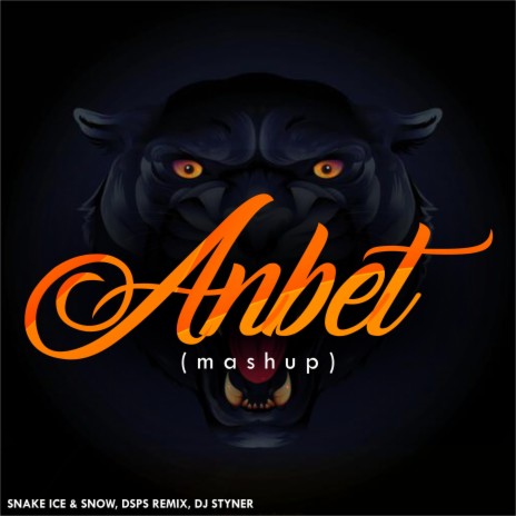 Anbèt (Mashup) ft. DSPS REMIX & DJ STYNER | Boomplay Music