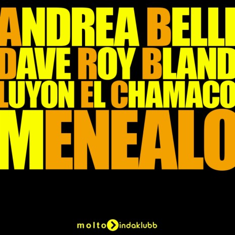Menealo (Radio Edit) ft. Dave Roy Bland & Luyon El Chamaco | Boomplay Music