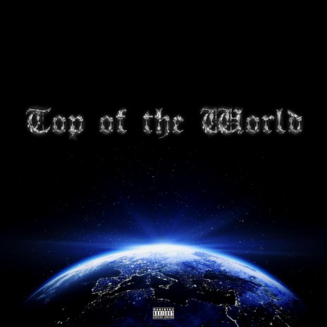 Top of the World | Boomplay Music