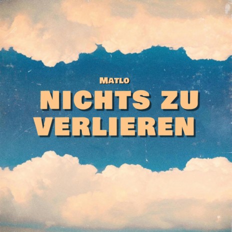 NICHTS ZU VERLIEREN | Boomplay Music