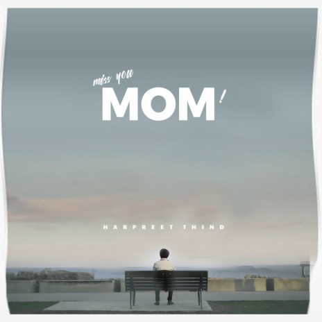 Miss You MOM | Boomplay Music