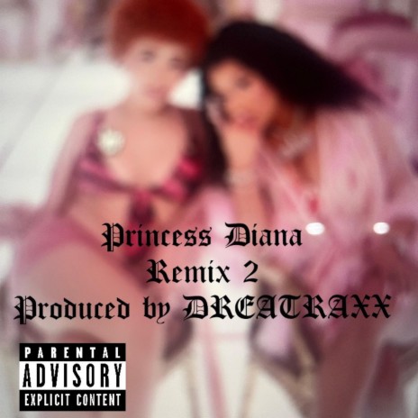 PRINCESS DIANA RMX 2 | Boomplay Music