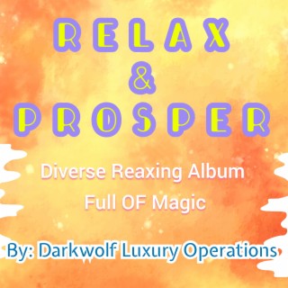 Relax & Prosper Diverse Relaxing Music Album