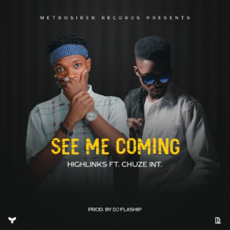 See Me Coming | Boomplay Music