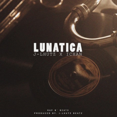Lunatica ft. J-Lhutz | Boomplay Music