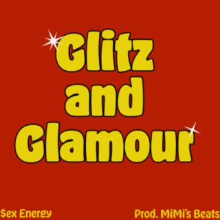 Glitz and glamour
