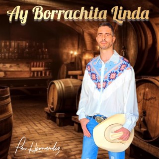 Ay Borrachita Linda lyrics | Boomplay Music