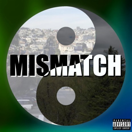 Mismatch | Boomplay Music