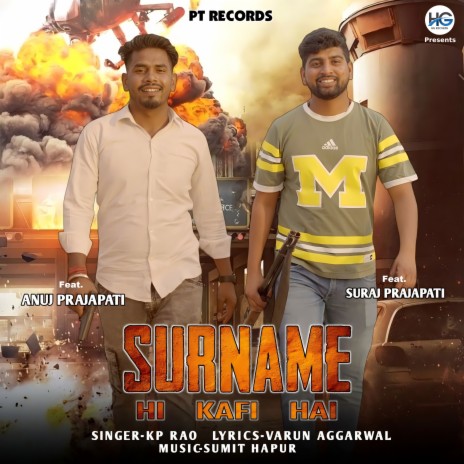 Surname Hi Kafi Hai ft. Anuj Prajapati & Suraj Prajapati | Boomplay Music