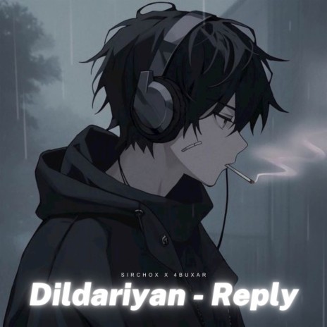 Dildariyan Reply ft. 4buxar | Boomplay Music