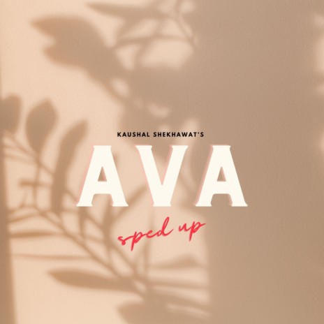 Ava (Sped Up) | Boomplay Music