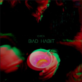 Bad Habit