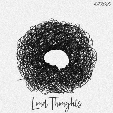 Loud Thoughts | Boomplay Music