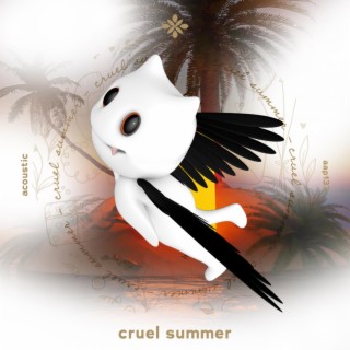 cruel summer - acoustic