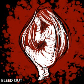 Bleed Out