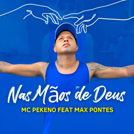 Nas Mãos de Deus ft. Max Pontes | Boomplay Music